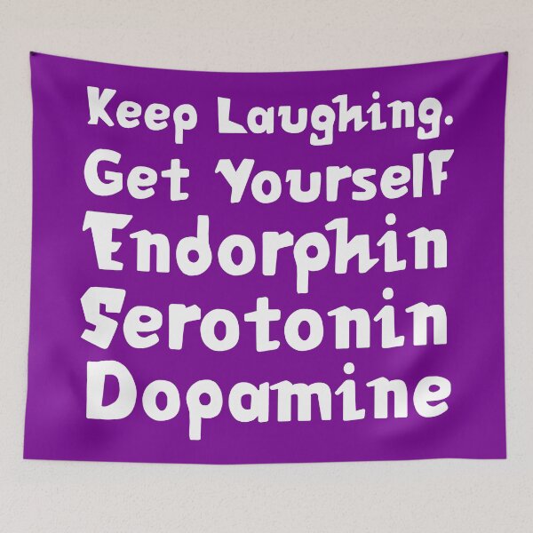 Item preview, Keep Laughing. Get Yourself Endorphin Serotonin Dopamine | Quotes | Purple designed and sold by Wintre2.