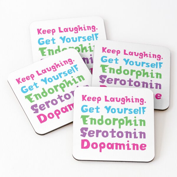 Item preview, Keep Laughing. Get Yourself Endorphin Serotonin Dopamine | Quotes | White | Pink Blue Green Purple designed and sold by Wintre2.