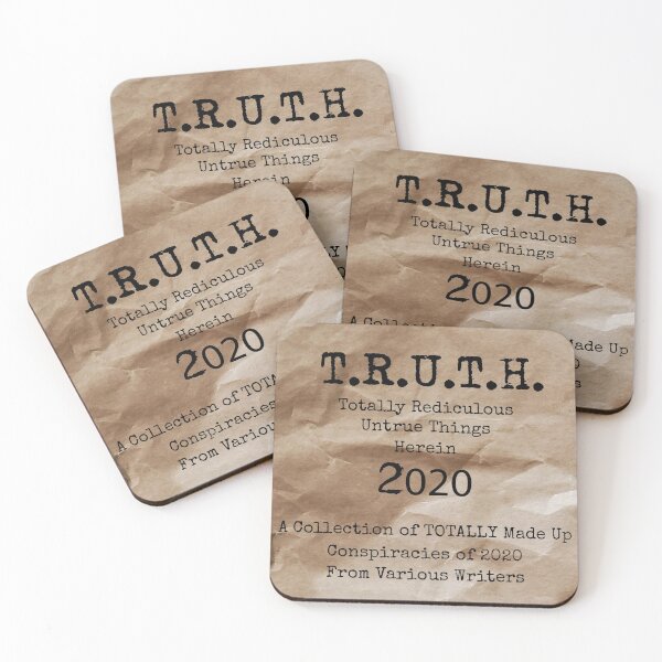 Item preview, T.R.U.T.H. 2020 (Totally  Ridiculous Untrue Things Herein) designed and sold by MeToddScott.