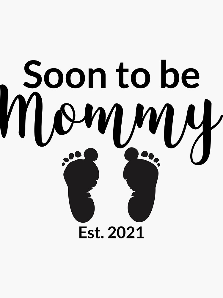 Soon To Be Mommy #3 Sticker for Sale by SalahBlt