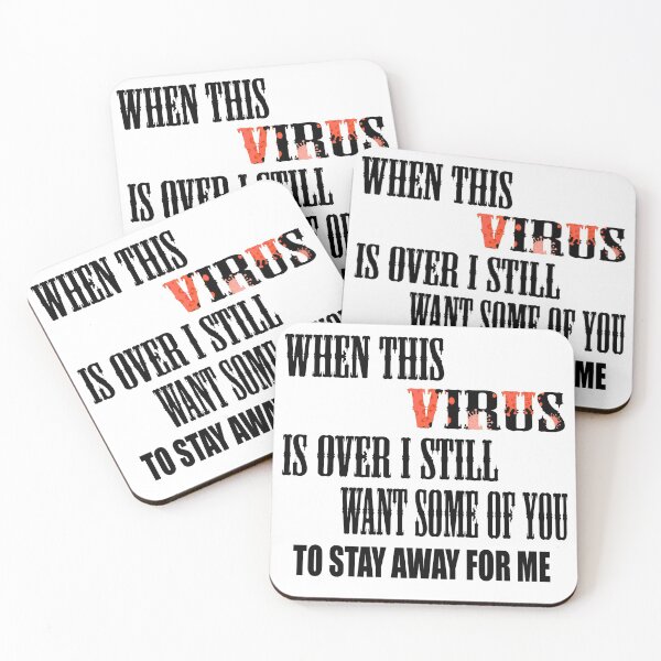 Item preview, When This Virus Is Over I Still Want Some Of You To Stay Away From Me designed and sold by Han Zo.