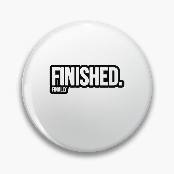 Item preview, Finished. Finally! designed and sold by TopsellerShirts.