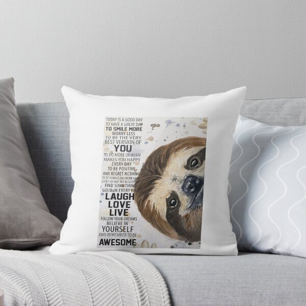 Item preview, Sloth Today Is Good Day Poster designed and sold by PrimoFLongo.
