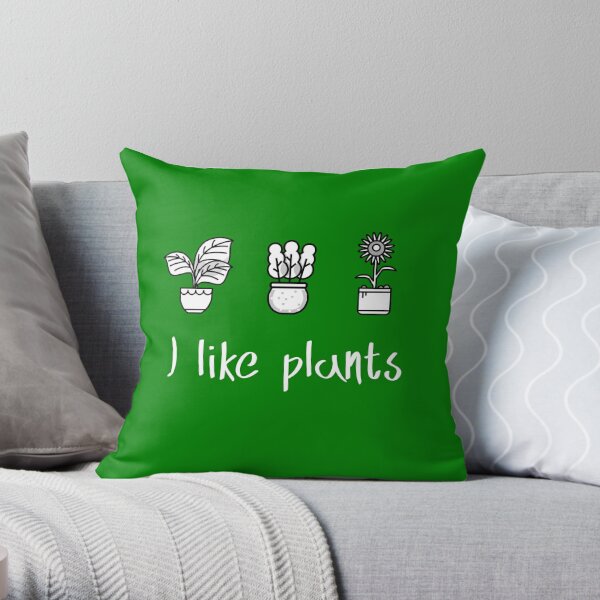 I Like Plants Throw Pillow