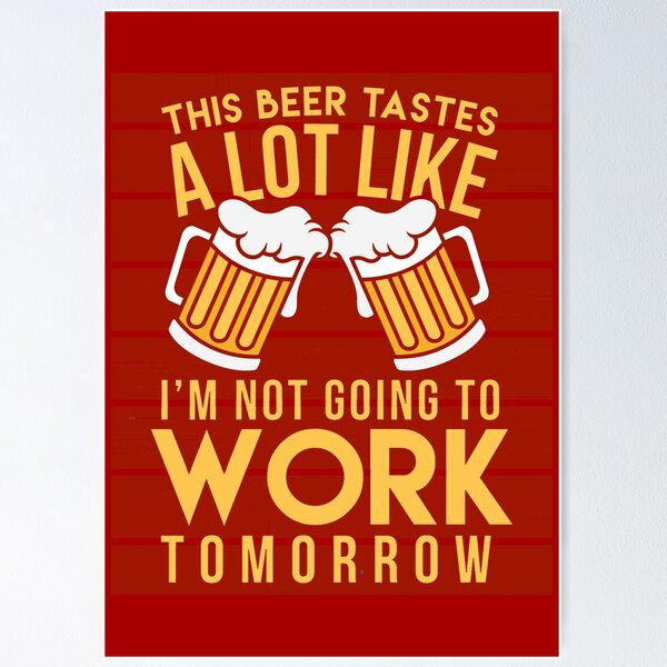 Item preview, Hilarious beer quote  designed and sold by SidTastic .