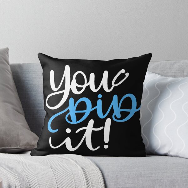 Item preview, You Did It designed and sold by DocTeen.