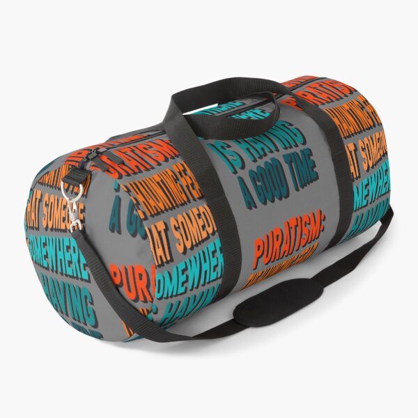 Item preview, Puratism: the haunting fear that someone, somewhere, is having a good time designed and sold by BRU Design.