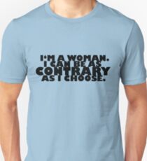 Downton Abbey Quotes || I'm a woman Unisex T-Shirt