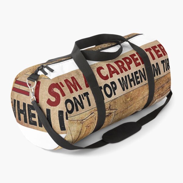 Item preview, I'm a carpenter i don't stop when i'm tired i stop when i'm done designed and sold by reenea84.