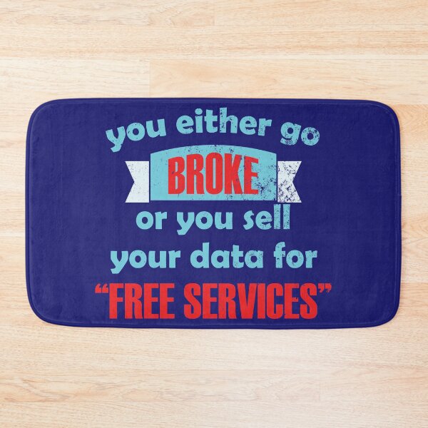 Item preview, You either go broke or you sell your data for free service - Personal data privacy cyan and red design designed and sold by DrawingBoard.