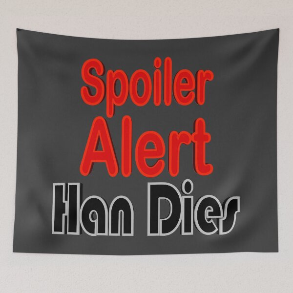 Item preview, Spoiler Alert Han Dies designed and sold by toddbrooney.