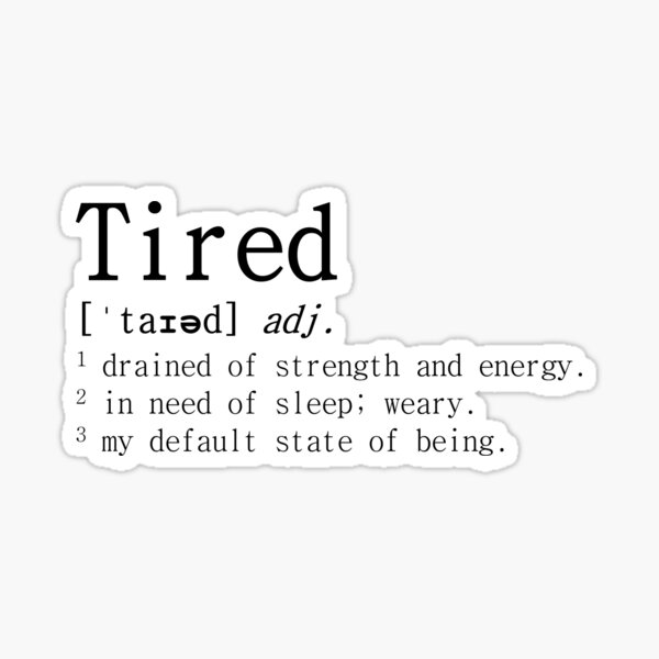 Definition tired outlet