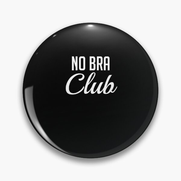 Item preview, Braless is Flawless No Bra Club Funny  designed and sold by Plasma59.