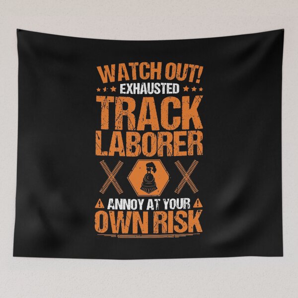 Item preview, Track Laborer Track Layer Railroad Construction designed and sold by Krautshirts.