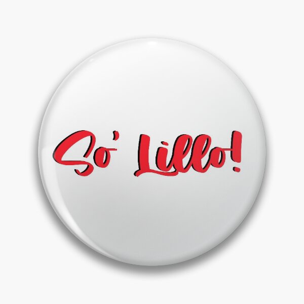 Item preview, So' Lillo! designed and sold by andrebacci11111.