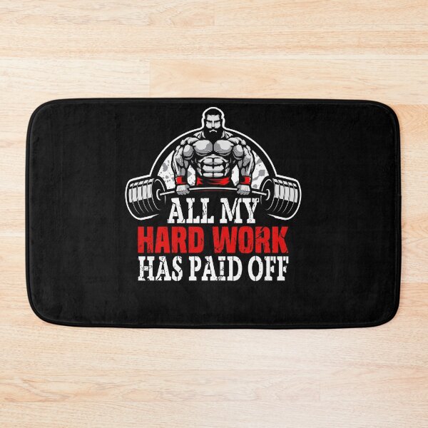 Item preview, All my hardwork has paid off designed and sold by HumbleShirt.