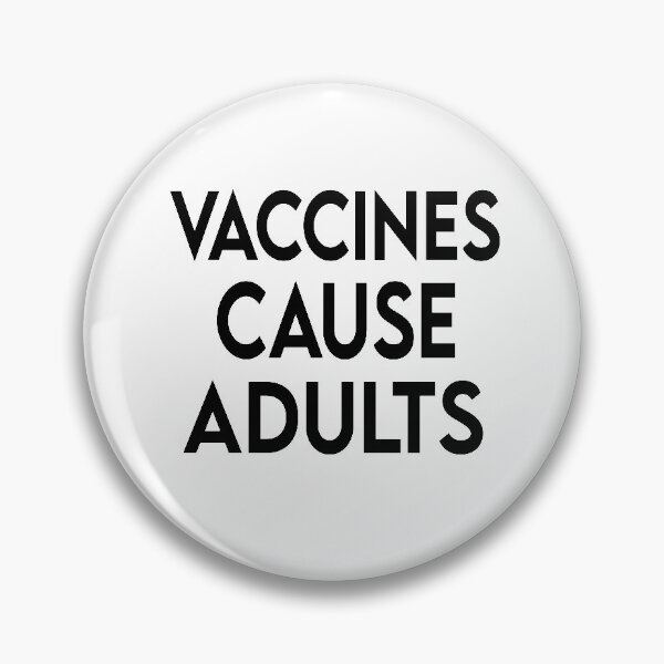 Item preview, Vaccines cause adults designed and sold by Heddar Badreddine.