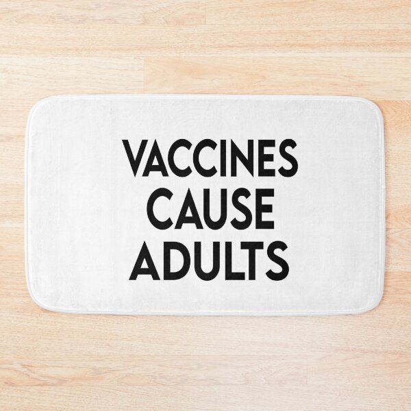 Item preview, Vaccines cause adults designed and sold by Heddar Badreddine.