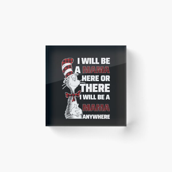 Item preview,  I will be a mama here or there i will be a mama any where  designed and sold by BynumHartman20.