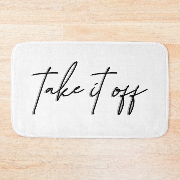 Aperçu de l'œuvre Take it off tapis de bain - drôle créée et vendue par cottoncreations.