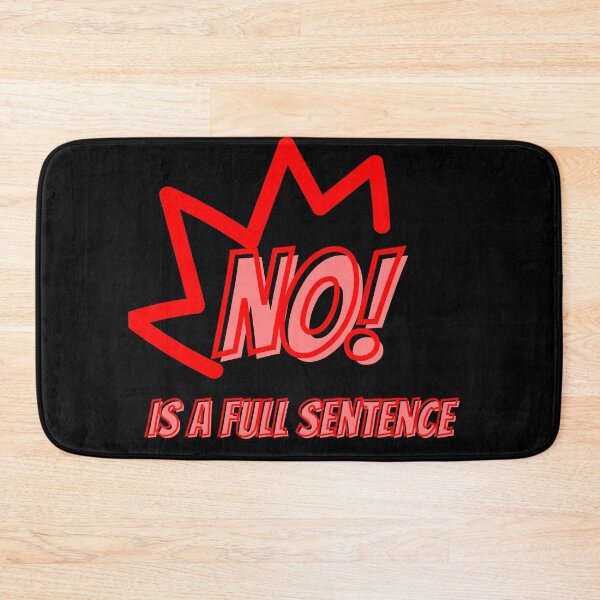 Item preview, No Is A Full Sentence designed and sold by November17th.