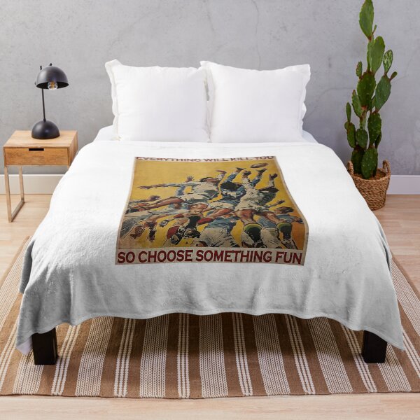 Item preview, Rugby Football Everything Will Kill You So Choose Something Fun Poster designed and sold by NelaTesarik.