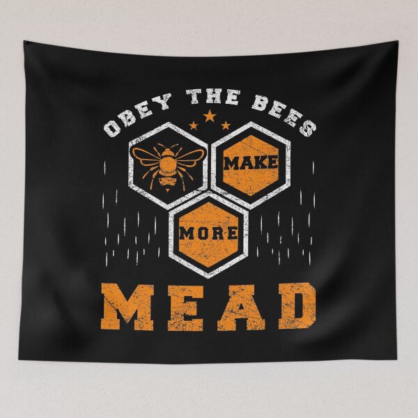 Item preview, Obey the Bees Make More Mead Honey Bee Queen Alcohol Drink Drunkard Beverage Insect Pollination Stingless Pol designed and sold by shirti.