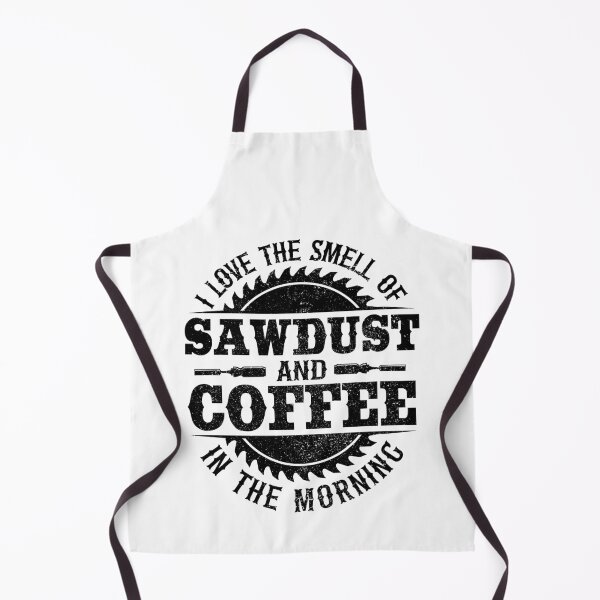 Item preview, I Love Sawdust & Coffee Woodworking Carpenter Gift designed and sold by Stronzi.