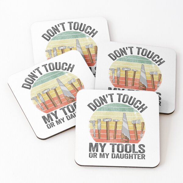 Item preview, Don't Touch My Tools Or My Daughter Funny Gift Fathers Day designed and sold by Stronzi.