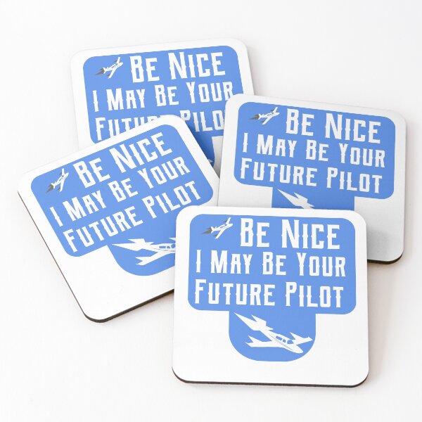 Item preview, Be Nice I May Be Your Future Pilot designed and sold by SHOPBLOB.