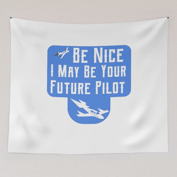 Item preview, Be Nice I May Be Your Future Pilot designed and sold by SHOPBLOB.