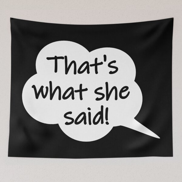 Item preview, Thats what she said designed and sold by EnjoyMyTees.