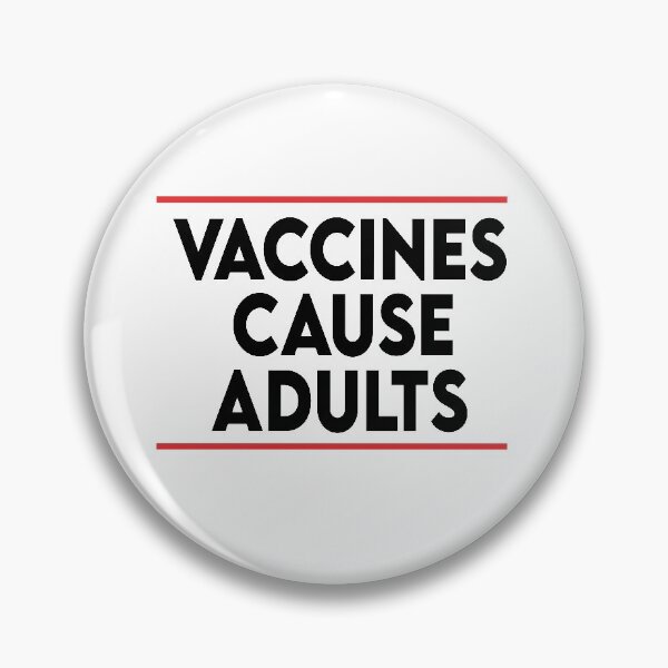 Item preview, Vaccines cause adults designed and sold by Heddar Badreddine.