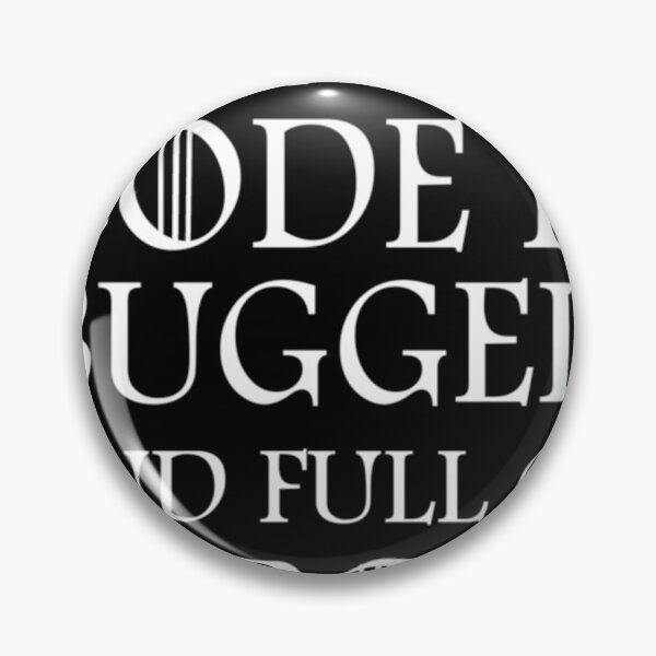 Item preview, For The Code Is Bugged And Full Of Errors, Gift For Mom Dad And Sibling Gift Ideas Funny Quotes 18 designed and sold by MarkusGrant.