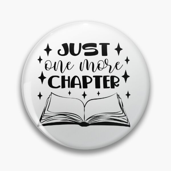 Item preview, Just one more chapter designed and sold by 1PRINTORA1.