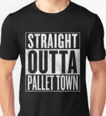 Straight Outta Pallet Town Unisex T-Shirt