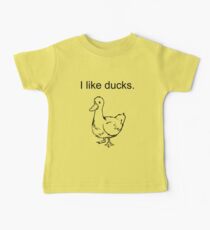 I like ducks. Baby Tee