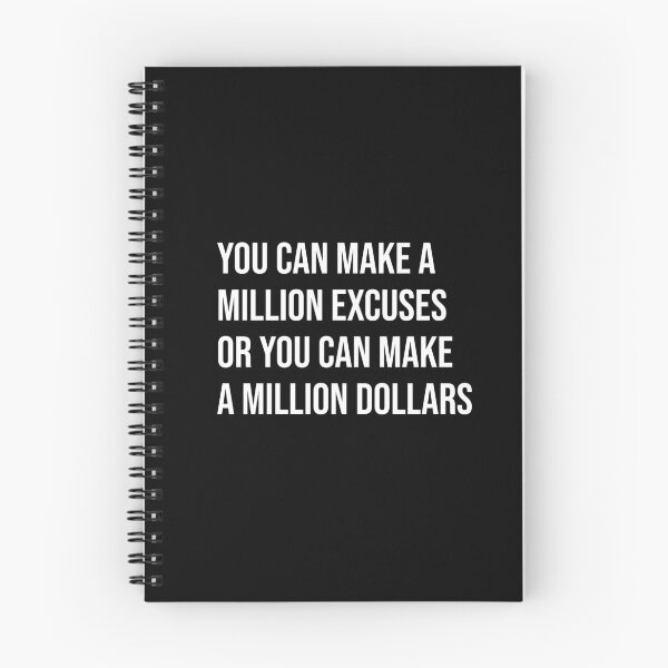Item preview, You can make a million excuses or you can make a million dollars - white text designed and sold by mikeldabbah.