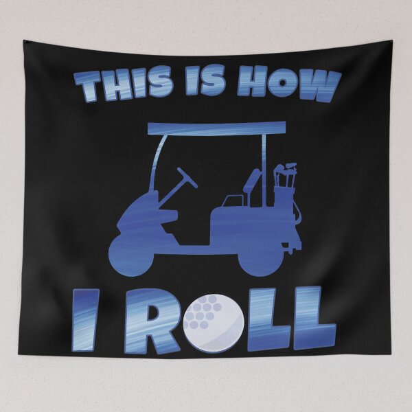 Item preview, Funny golf sayings This is How i roll designed and sold by Feline Rockstars.