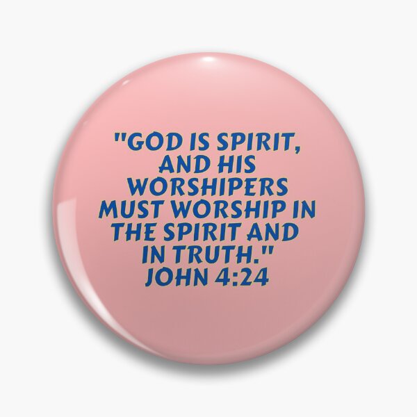 Item preview, Bible Verse John 4:24 designed and sold by Prayingwarrior.