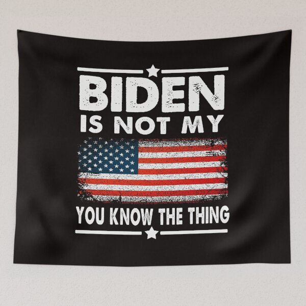 Item preview, Biden Is Not My You Know The Thing Funny Political anti biden   designed and sold by Majesticoo.