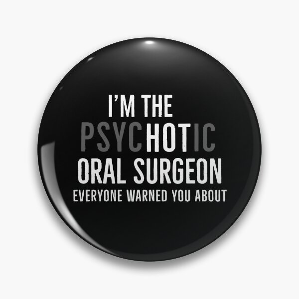 Item preview, Im The Psychotic Oral Surgeon Everyone Warned You About designed and sold by Luna1Shop.