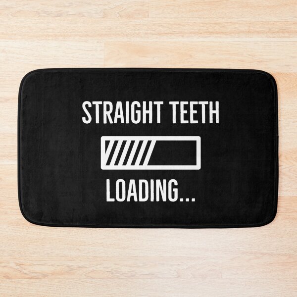 Item preview, Straight Teeth Loading Orthodontist designed and sold by Luna1Shop.