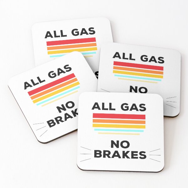 Item preview, All gas no brakes designed and sold by Lakki-s.