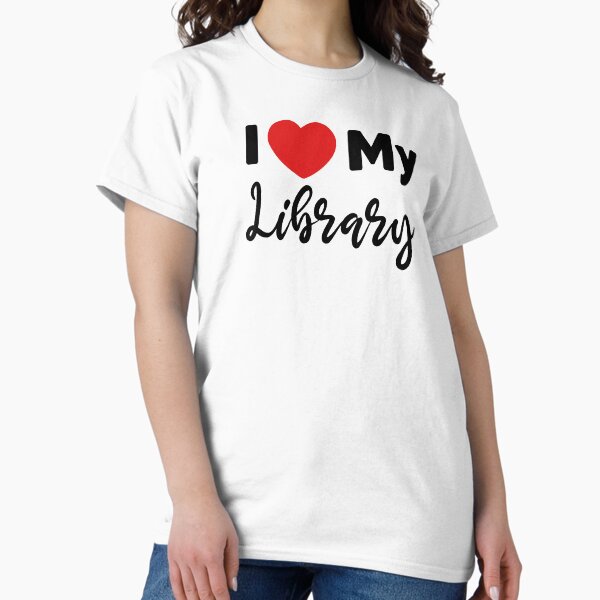 Artikel-Vorschau von Ich liebe meine Bibliothek T für Bücherliebhaber Bibliothekar Geschenke, designt und verkauft von Comehere1.
