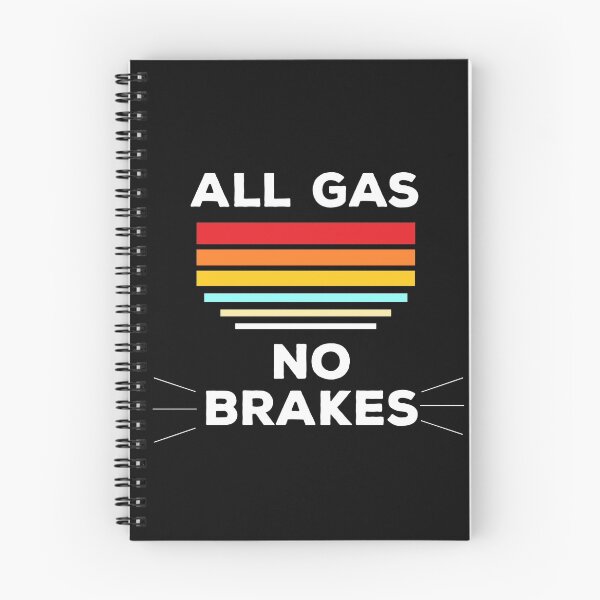 Item preview, All gas no brakes designed and sold by Lakki-s.
