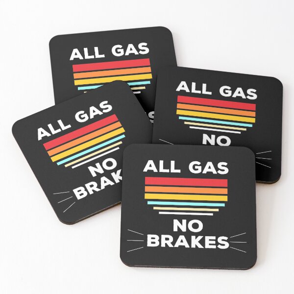 Item preview, All gas no brakes designed and sold by Lakki-s.