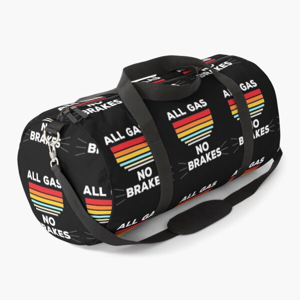 Item preview, All gas no brakes designed and sold by Lakki-s.