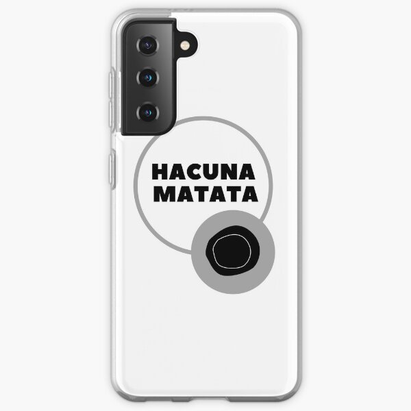 Hacuna matata Samsung Galaxy Soft Case