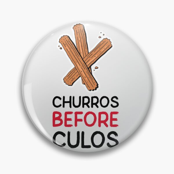 Item preview, Churros before culos designed and sold by luisraultg.
